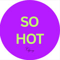 “SO HOT” STICKER